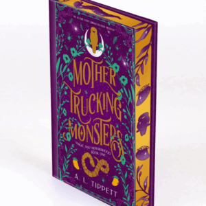 Special Edition Urban Fantasy Hardback Book Mother Trucking Monsters by A L Tippett